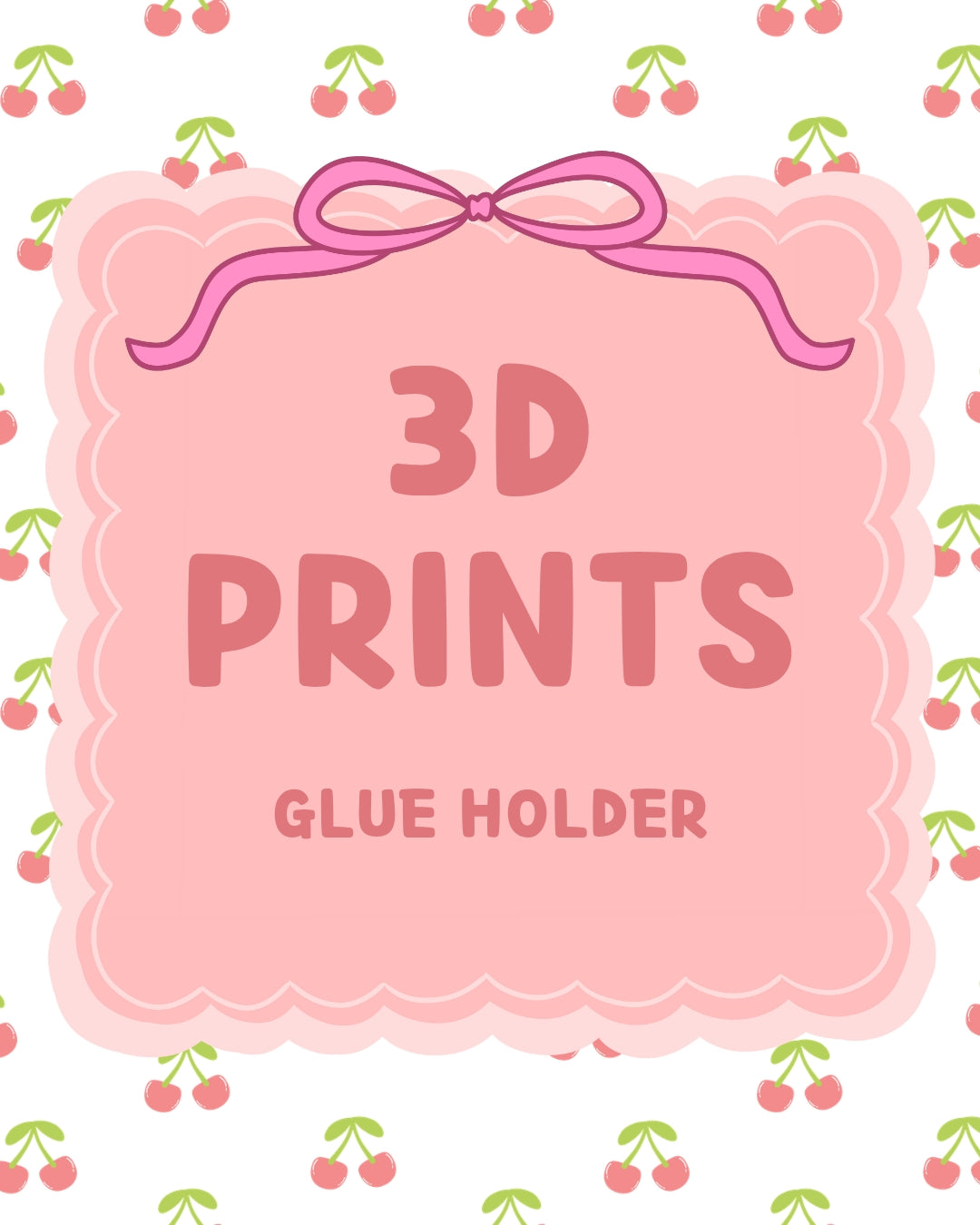 3D (glue holder)